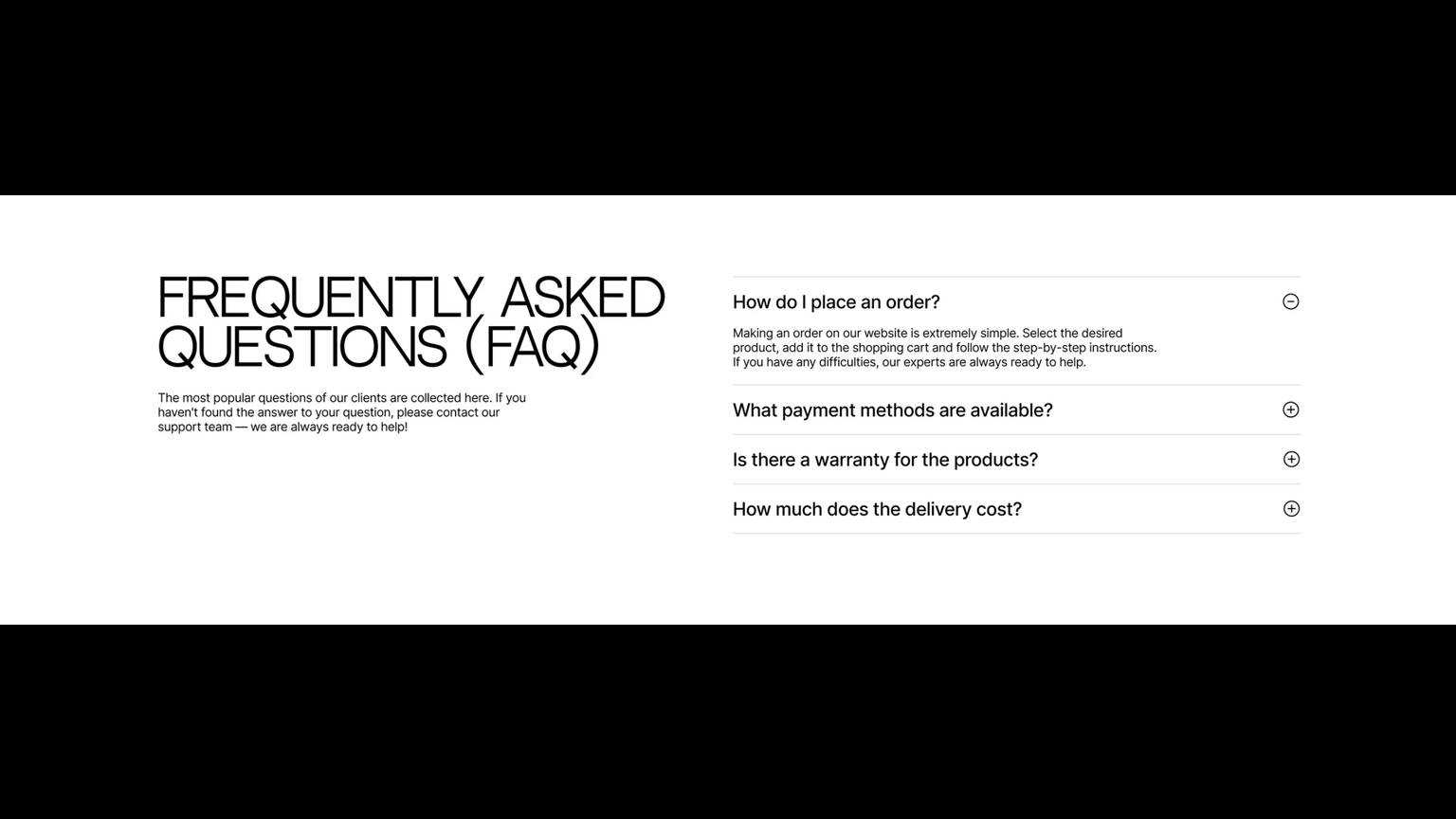 A two-column FAQ section with large bold heading on the left and a stacked list of questions with thin dividers on the right, showing circular expand icons.